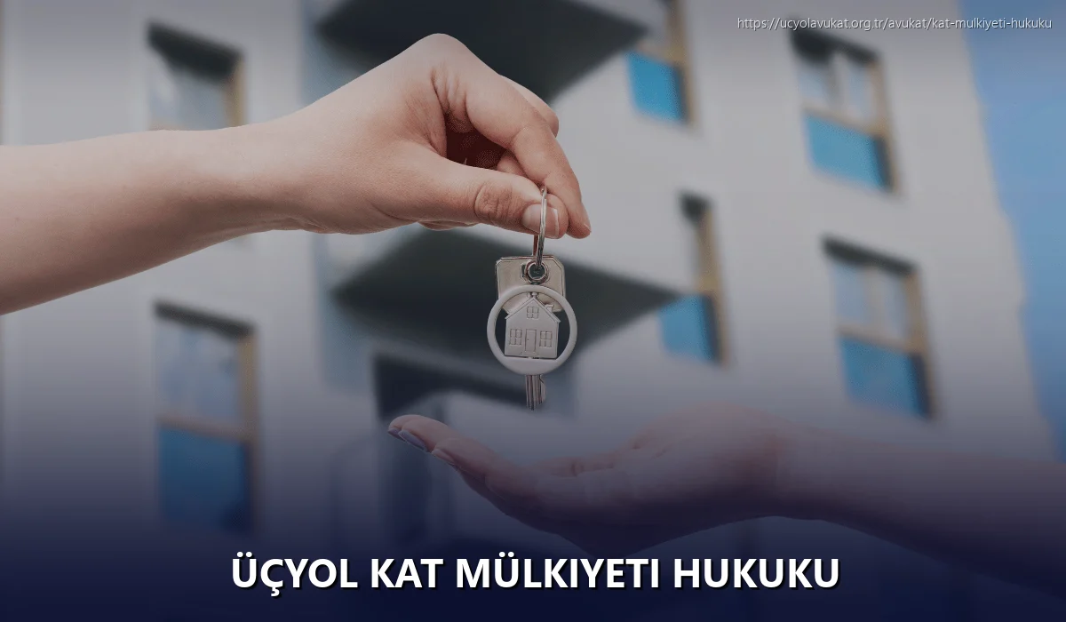 Üçyol Kat Mülkiyeti Hukuku