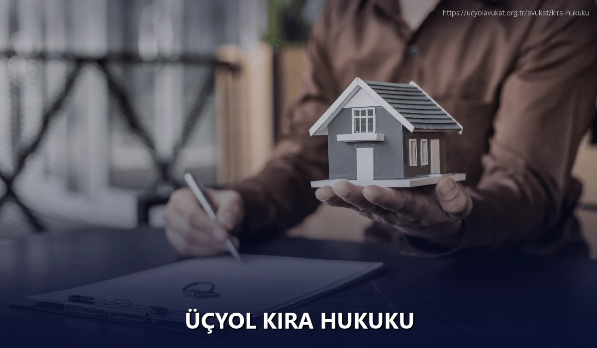 Üçyol Kira Hukuku