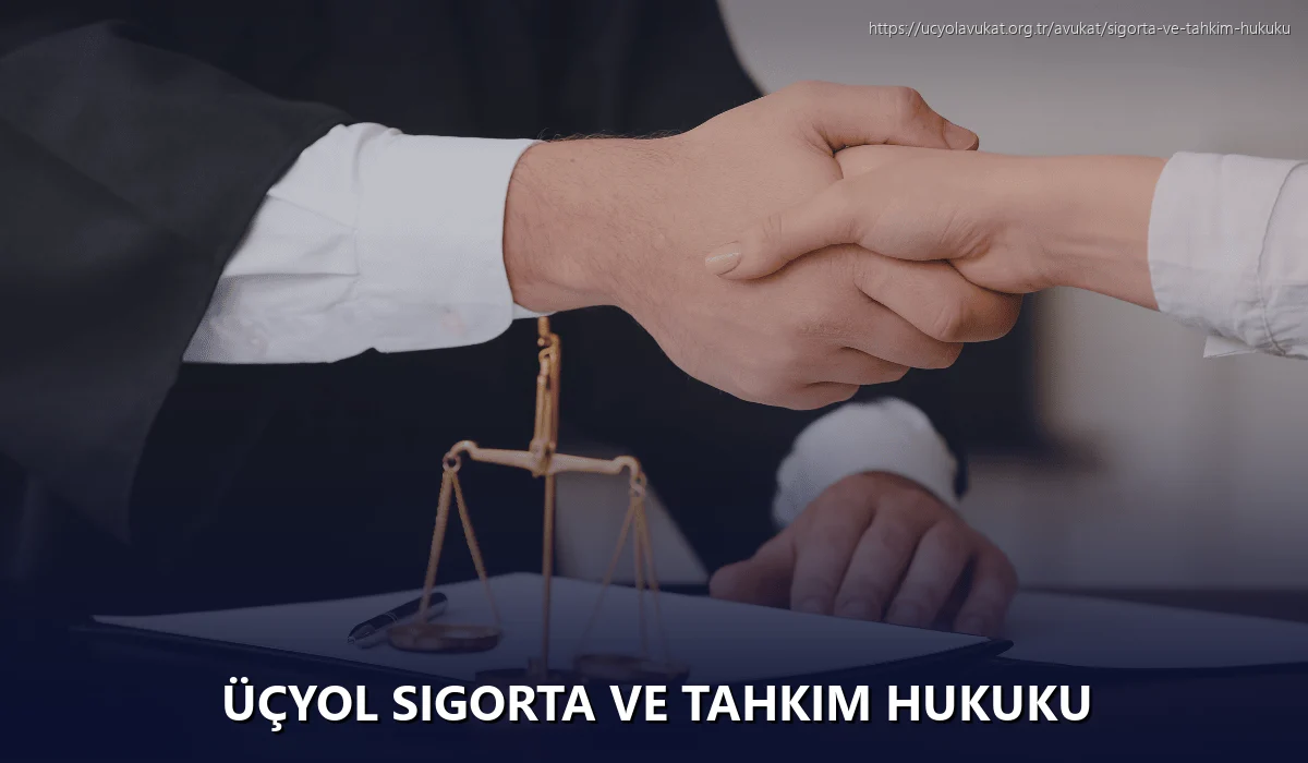 Üçyol Sigorta ve Tahkim Hukuku