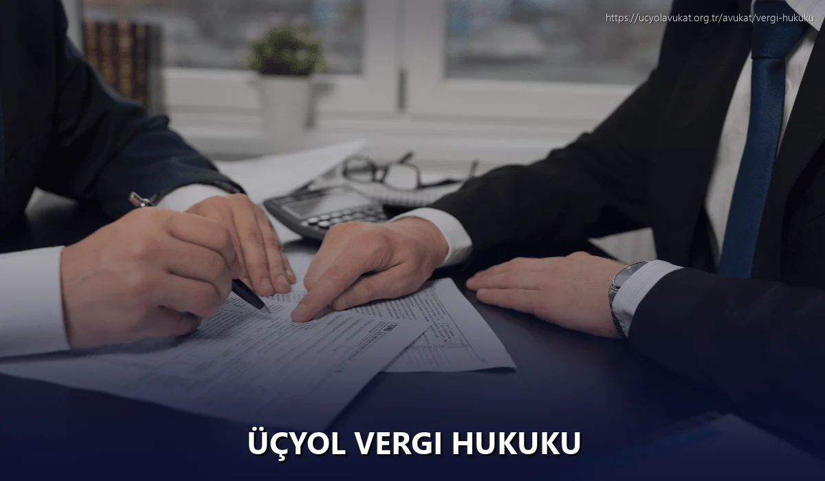 Üçyol Vergi Hukuku